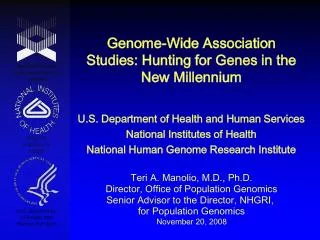 Genome-Wide Association Studies: Hunting for Genes in the New Millennium