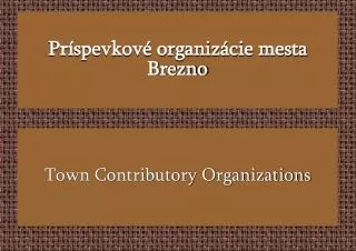 town contributory organizations