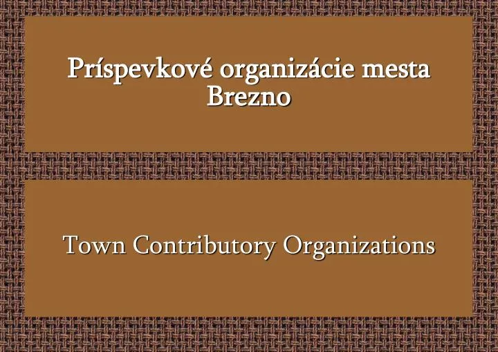 town contributory organizations