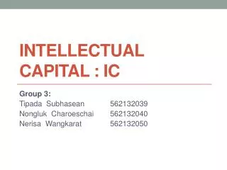 Intellectual Capital : IC