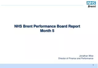 NHS Brent Performance Board Report Month 5