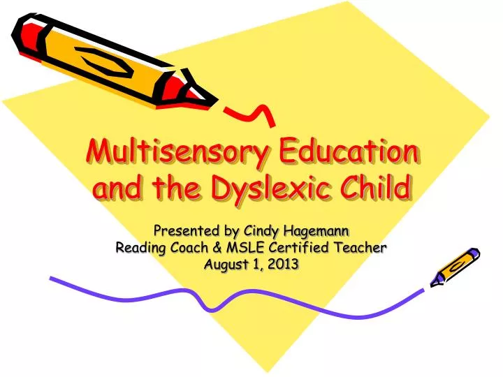 multisensory education and the dyslexic child
