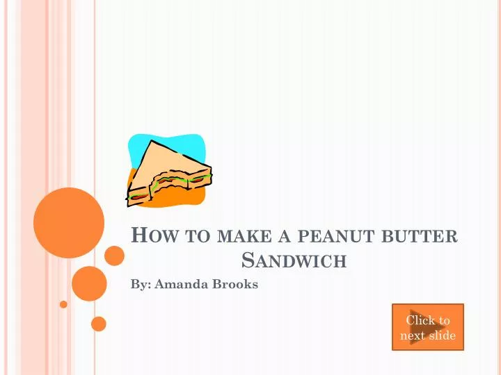 how to make a peanut butter sandwich