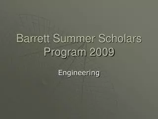 Barrett Summer Scholars Program 2009