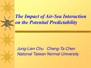 The Impact of Air-Sea Interaction on the Potential Predictability