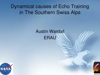 Dynamical causes of Echo Training in The Southern Swiss Alps