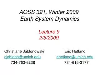 AOSS 321, Winter 2009 Earth System Dynamics Lecture 9 2/5/2009