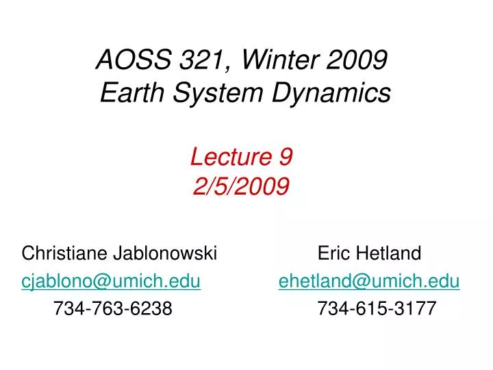 aoss 321 winter 2009 earth system dynamics lecture 9 2 5 2009