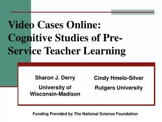 Video Cases Online: Cognitive Studies of Pre-Service Teacher Learning