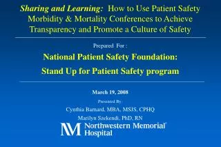 Prepared For : National Patient Safety Foundation: Stand Up for Patient Safety program