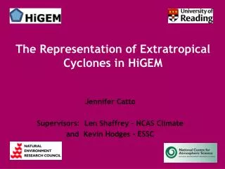 The Representation of Extratropical Cyclones in HiGEM