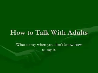 How to Talk With Adults