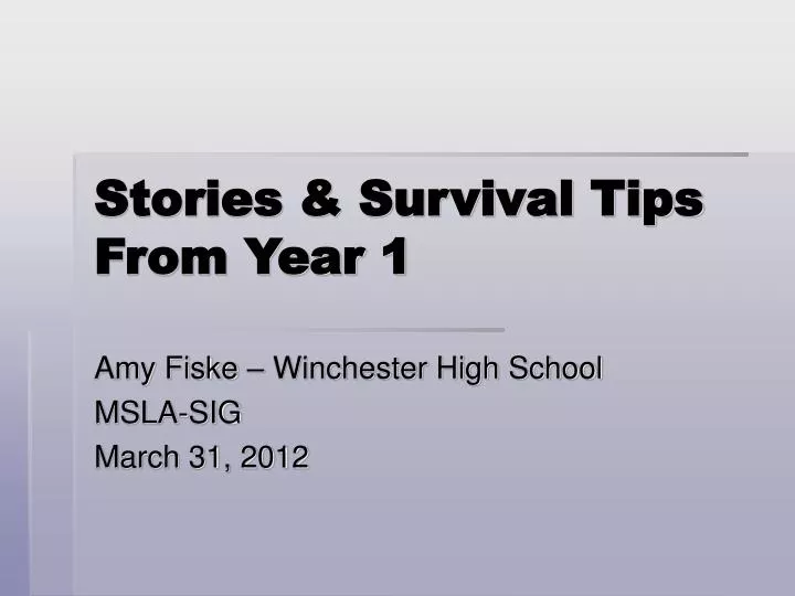 stories survival tips from year 1
