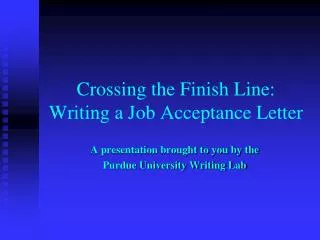 Crossing the Finish Line: Writing a Job Acceptance Letter