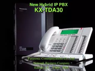 New Hybrid IP PBX KX-TDA30