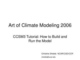Art of Climate Modeling 2006