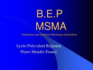 b e p msma