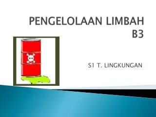 PPT - PENGELOLAAN B3 & LIMBAH B3 PowerPoint Presentation, Free Download ...