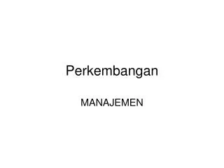 perkembangan