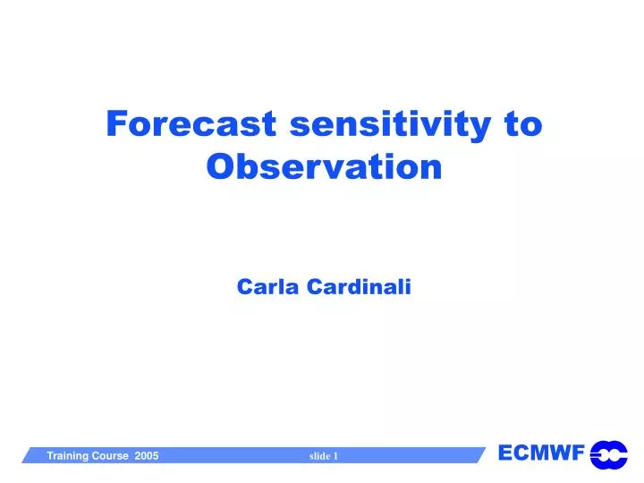 forecast sensitivity to observation carla cardinali