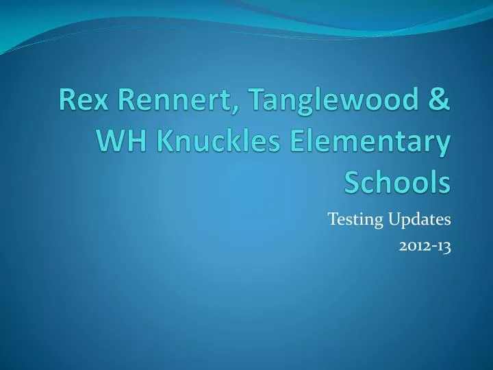 rex rennert tanglewood wh knuckles elementary schools