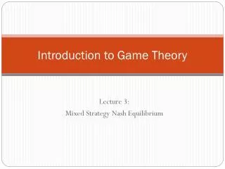 Introduction to Game Theory