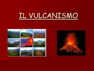 il vulcanismo