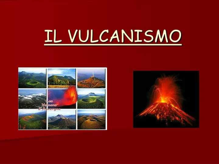 il vulcanismo