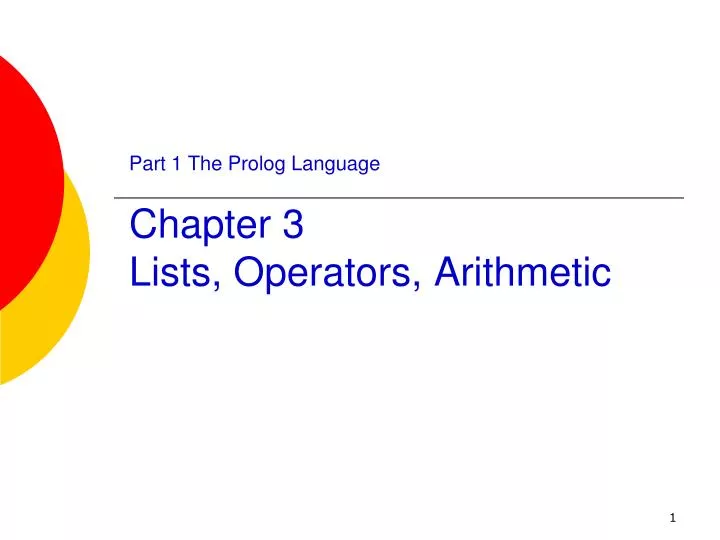 part 1 the prolog language chapter 3 lists operators arithmetic
