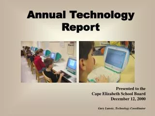 Annual Technology Report