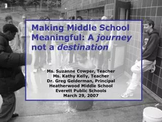 Making Middle School Meaningful: A journey not a destination