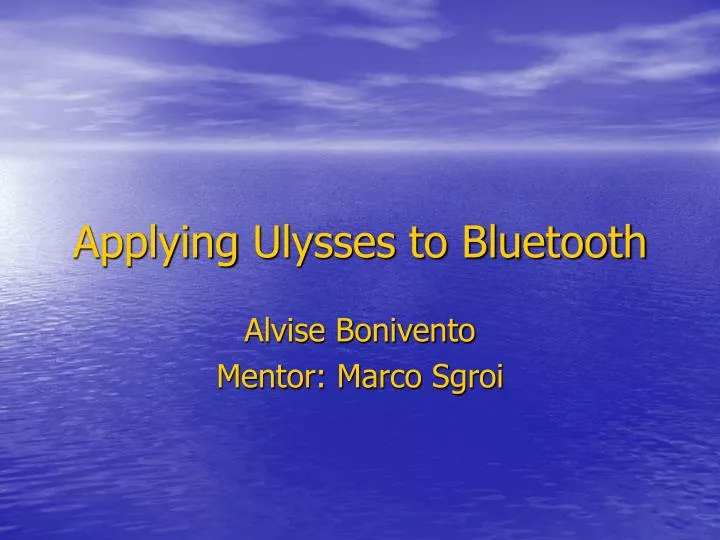 applying ulysses to bluetooth