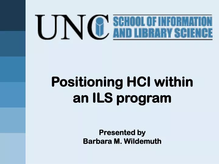 positioning hci within an ils program