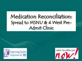 medication reconciliation spread to msnu 4 west pre admit clinic