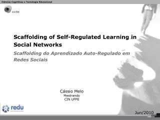 Scaffolding of Self-Regulated Learning in Social Networks