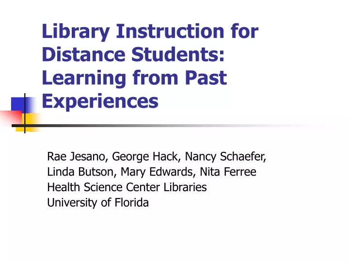 library instruction for distance students learning from past experiences