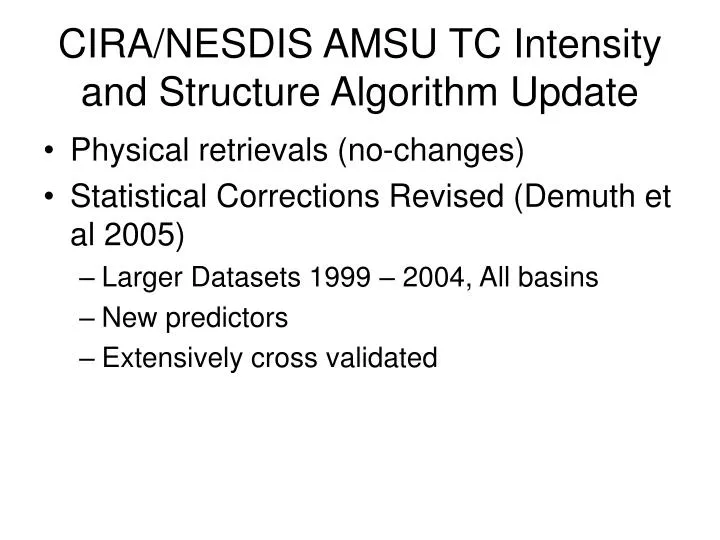 cira nesdis amsu tc intensity and structure algorithm update