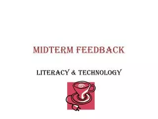 Midterm Feedback