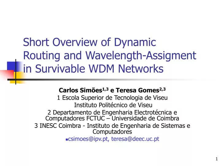 short overview of dynamic routing and wavelength assigment in survivable wdm networks