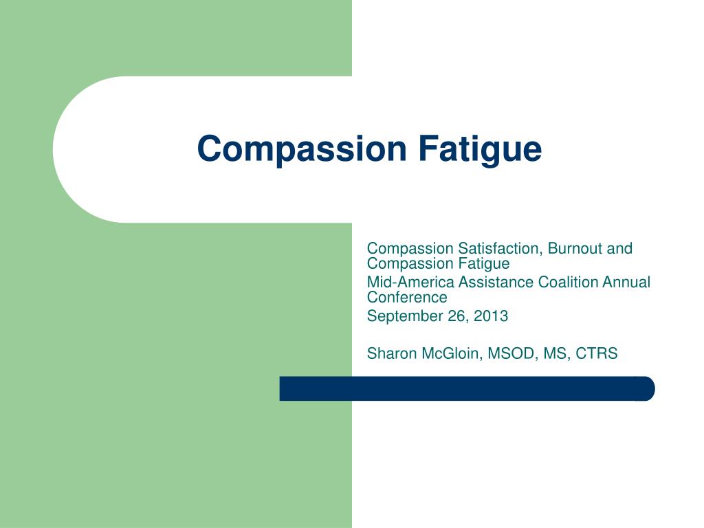PPT - Compassion Fatigue PowerPoint Presentation, free download - ID ...