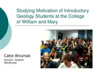 Studying Motivation of Introductory Geology Students at the College of William and Mary