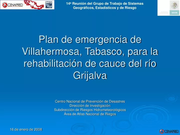 plan de emergencia de villahermosa tabasco para la rehabilitaci n de cauce del r o grijalva