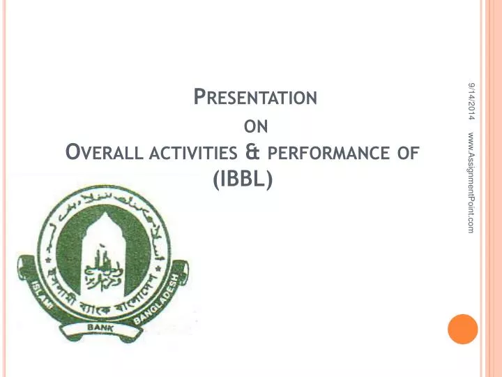 presentation on overall activities performance of ibbl