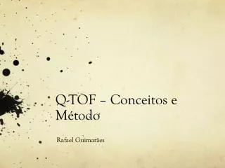 q tof conceitos e m todo