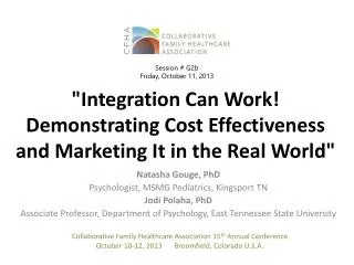 &quot;Integration Can Work! Demonstrating Cost Effectiveness and Marketing It in the Real World&quot;