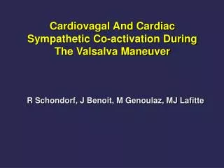 Cardiovagal And Cardiac Sympathetic Co-activation During The Valsalva Maneuver