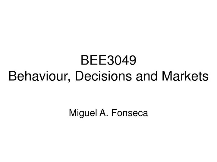 bee3049 behaviour decisions and markets