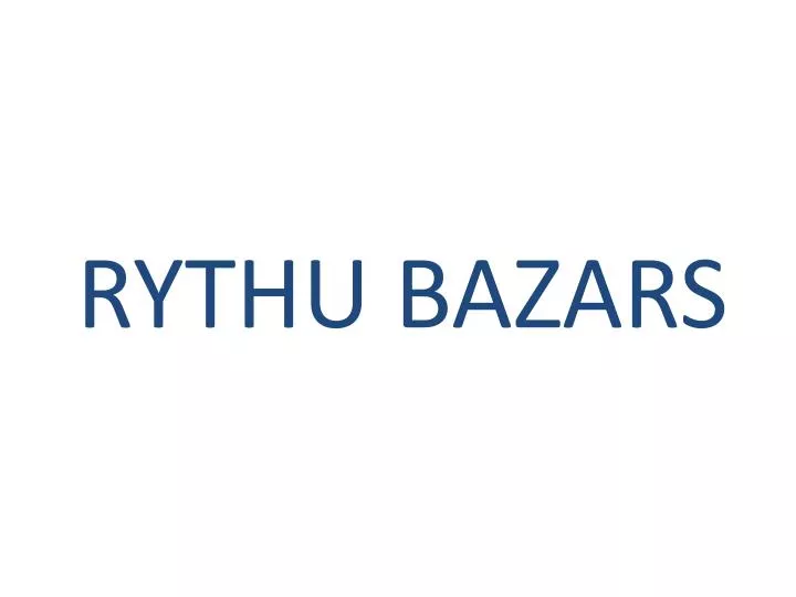 rythu bazars