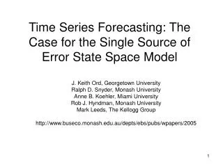Time Series Forecasting: The Case for the Single Source of Error State Space Model