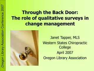 Through the Back Door: The role of qualitative surveys in change management